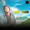 About CHOL MINI Song